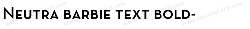 Neutra barbie text bold字体转换